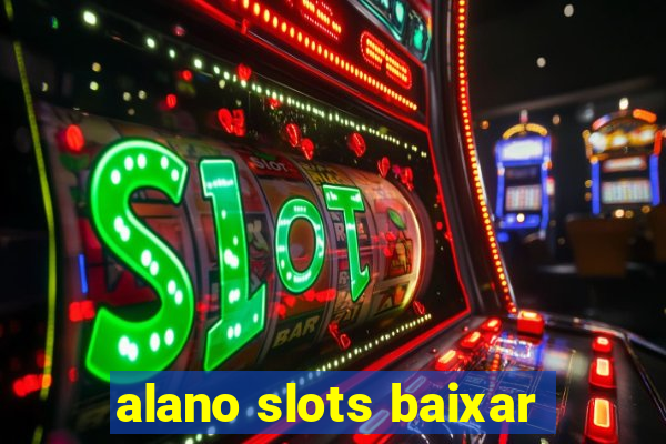 alano slots baixar